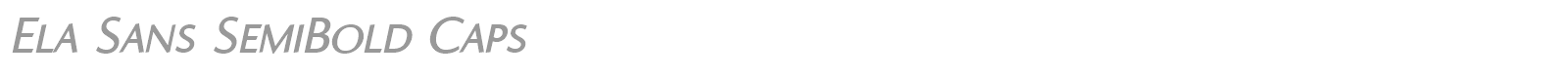 Ela Sans SemiBold Caps font preview
